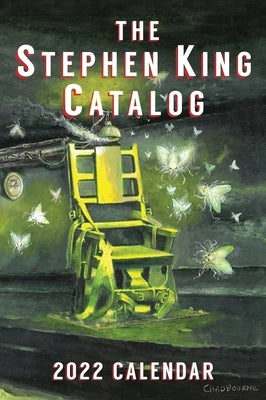 2022 Stephen King Annual: The Green Mile (with Calendar, Facts & Trivia): Stephen King and The Green Mile by Hinchberger, Dave