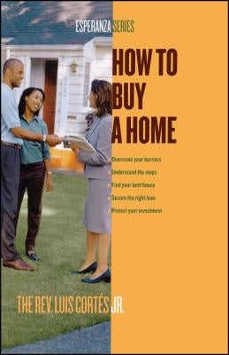 How to Buy a Home by Cortes, Luis