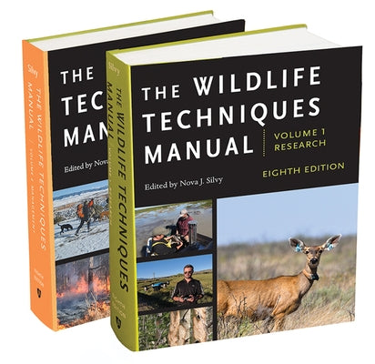 The Wildlife Techniques Manual: Volume 1: Research. Volume 2: Management. Volumes 1 and 2 by Silvy, Nova J.