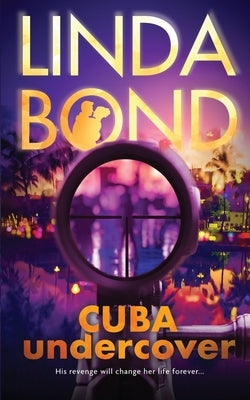 Cuba Undercover by Bond, Linda