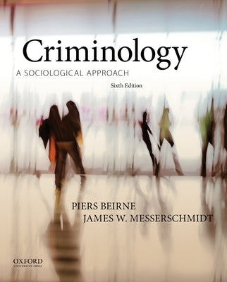 Criminology: A Sociological Approach by Beirne, Piers
