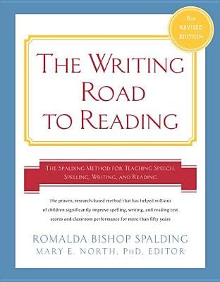 Writing Road to Reading 6th REV Ed.: The Spalding Method for Teaching Speech, Spelling, Writing, and Reading by Spalding, Romalda Bishop