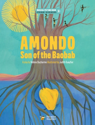 Amondo, Son of the Baobab by DuCharme, H&#195;&#169;l&#195;&#168;ne