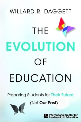 The Evolution of Education 2020 by Daggett, Willard