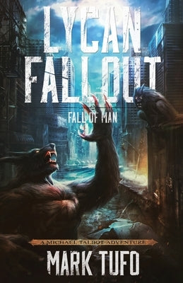 Lycan Fallout 2: Fall Of Man by Tufo, Mark