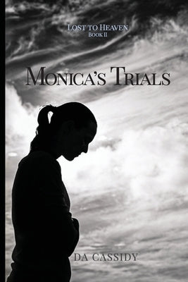 Monica's Trials by Cassidy, Da