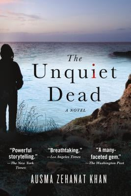 The Unquiet Dead by Khan, Ausma Zehanat