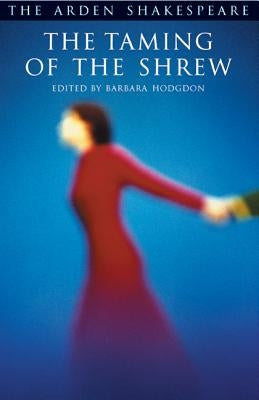 The Taming of the Shrew by Shakespeare, William