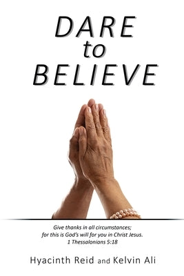 Dare to Believe by Reid, Hyacinth