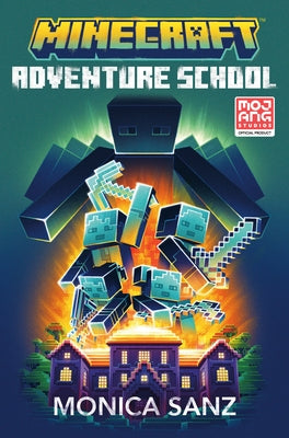Minecraft: Adventure School by Sanz, Monica