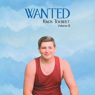 Wanted: Volume II by Tolbert, Knox