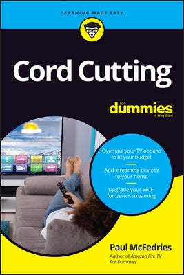 Cord Cutting for Dummies by McFedries, Paul