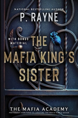 The Mafia King's Sister by Rayne, P.
