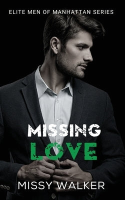 Missing Love by Walker, Missy