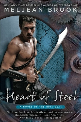 Heart of Steel by Brook, Meljean