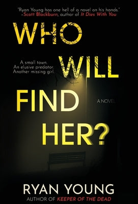 Who Will Find Her? by Young, Ryan