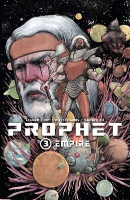 Prophet Volume 3: Empire by Graham, Brandon