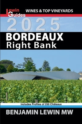 Bordeaux: Right Bank 2025 by Lewin, Benjamin