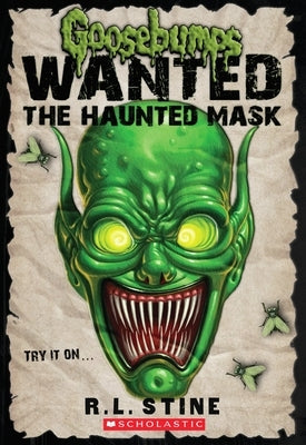 The Haunted Mask (Goosebumps Most Wanted) by Stine, R. L.