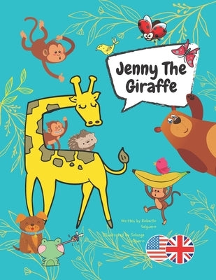 Jenny The Giraffe: A book to promote kindness and anti-bullying among children on the first day of school. by Salguero, Solange