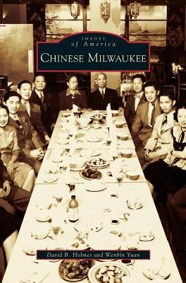 Chinese Milwaukee by Holmes, David B.