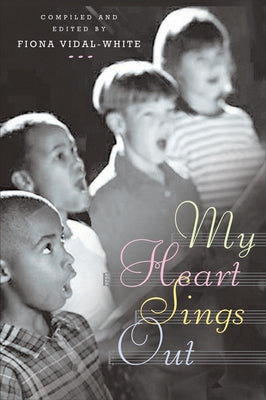 My Heart Sings Out Pew Edition by Vidal-White, Fiona