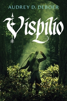 Vispilio by DeBoer, Audrey D.