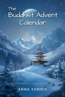 The Buddhist Advent Calendar by Somnis, Anna