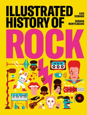 Illustrated History of Rock by Monteagudo, Susana