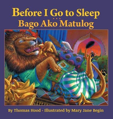 Before I Go to Sleep / Bago Ako Matulog: Babl Children's Books in Tagalog and English by Hood, Thomas