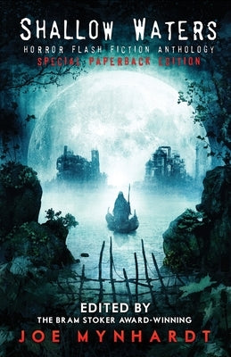 Shallow Waters: Horror Flash Fiction Anthology by Grant, Taylor