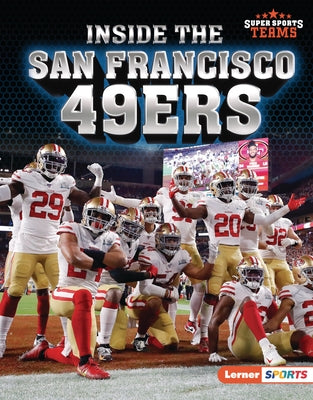 Inside the San Francisco 49ers by Hill, Christina