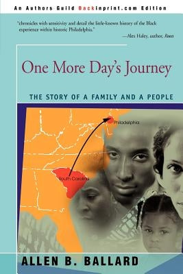 One More Day's Journey: The Story of a Family and a People by Ballard, Allen B.