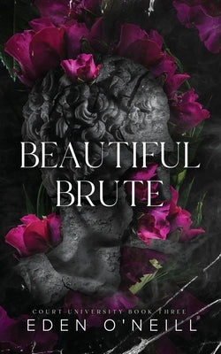 Beautiful Brute: Alternative Cover Edition by O'Neill, Eden