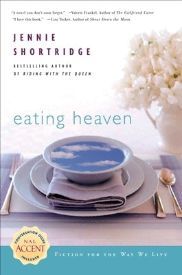 Eating Heaven by Shortridge, Jennie