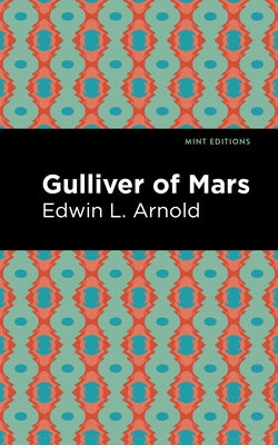 Gulliver of Mars by Arnold, Edwin Lester
