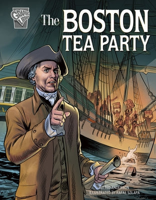 The Boston Tea Party by Anderson, Theodore