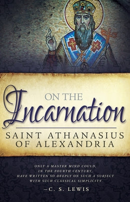 On the Incarnation by Athanasius of Alexandra, Saint