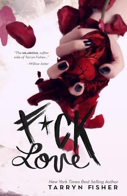 F*ck Love by Fisher, Tarryn