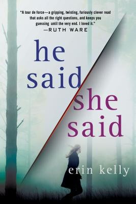 He Said/She Said by Kelly, Erin