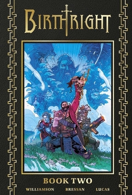 Birthright Deluxe Book Two by Williamson, Joshua