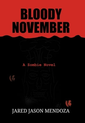 Bloody November by Mendoza, Jared Jason