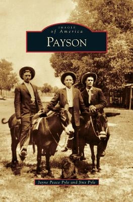 Payson by Pyle, Jayne Peace