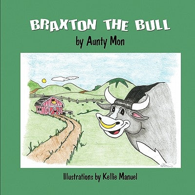 Braxton the Bull by Mon, Aunty