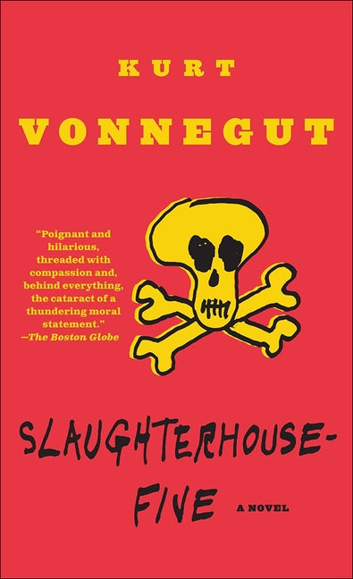 Slaughterhouse-Five: A Duty Dance with Death by Vonnegut, Kurt