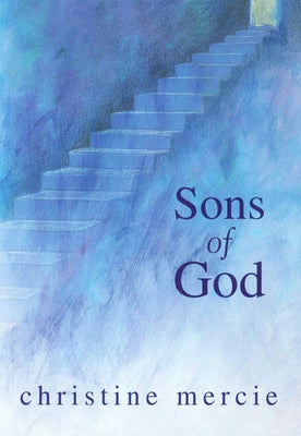 Sons of God by Mercie, Christine