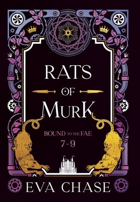 Rats of Murk: Bound to the Fae - Books 7-9 by Chase, Eva