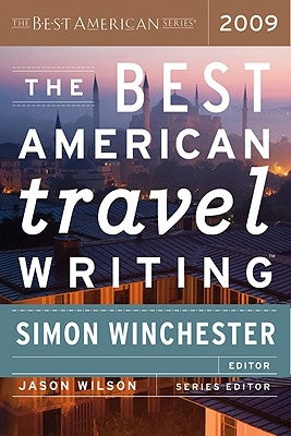 Best American Travel Writing (2009) by Winchester, Simon