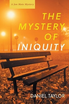 The Mystery of Iniquity by Taylor, Daniel