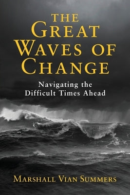 The Great Waves of Change by Summers, Marshall Vian